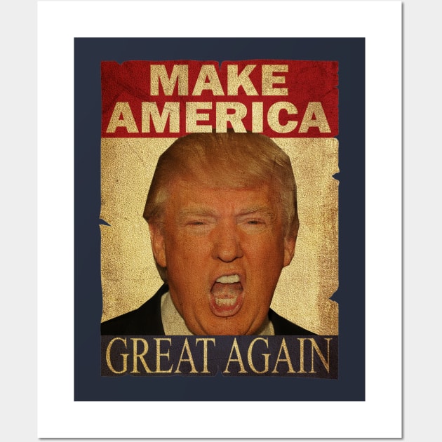 Make America Great Again Wall Art by Nyepelekan